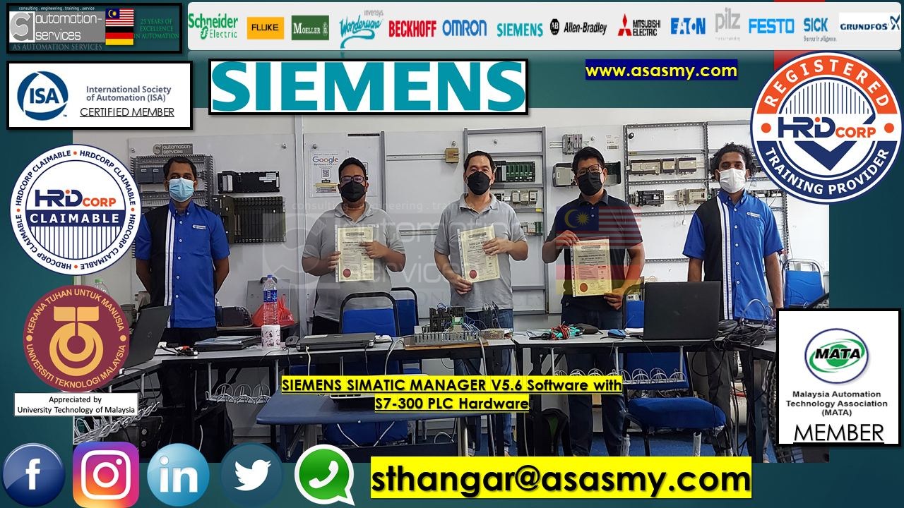 PLC , HMI , SCADA TRAINING in SIEMENS Simatic Manager V5.6 Software with S7-300 PLC Hardware + HMI Basic to Advance , In-House / ASASMY LAB / Group Training / 3 Pax / Company that provides engineering solutions and components to clients.