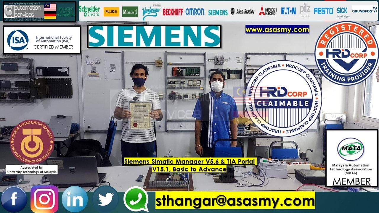 Siemens Simatic Manager V5.6 & TIA Portal V15.1, Basic to Advance ; Software: Simatic Manager V5.6, WinCC Flexible 2008TIA Portal V15.1 ; Hardware : S7300 PLC, Simatic Panel & S71200. 1 PAX, 8 Days. (Special Request)